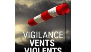 Vigilance vents violents